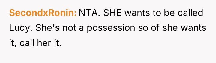 SecondxRonin NTA. SHE wants to be called Lucy. She's not...