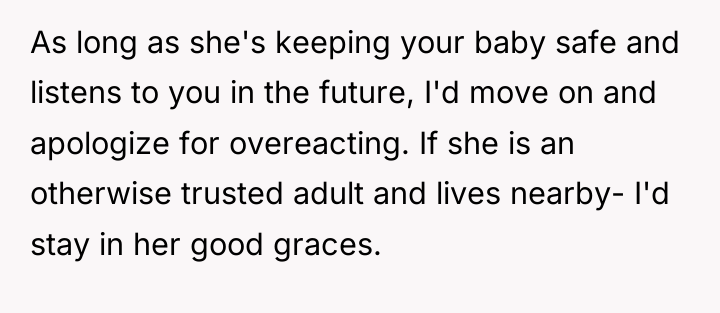 As long as she's keeping your baby safe and listens...