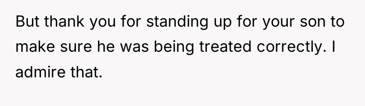 But thank you for standing up for your son to...