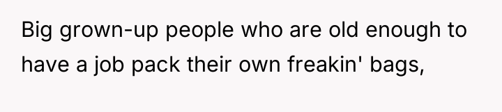 Big grown-up people who are old enough to have a...