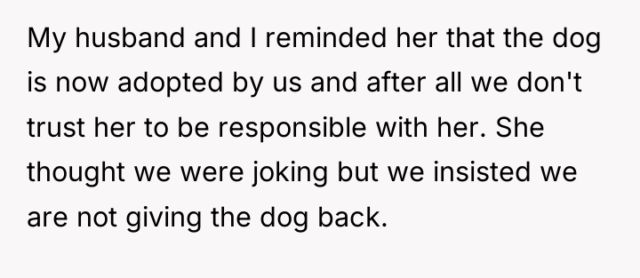 My husband and I reminded her that the dog is...