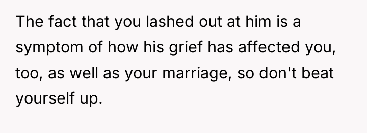 The fact that you lashed out at him is a...