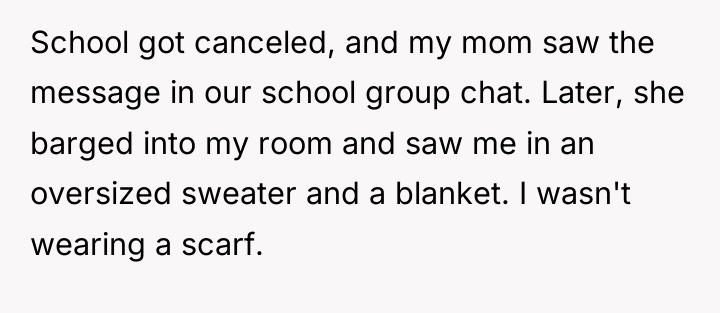School got canceled, and my mom saw the message in...