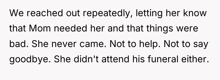 We reached out repeatedly, letting her know that Mom needed...