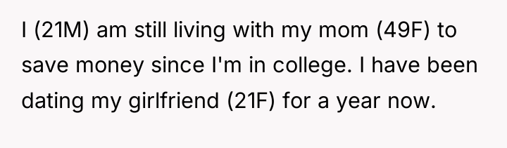 I (21M) am still living with my mom (49F) to...