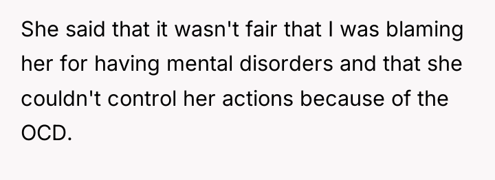 She said that it wasn't fair that I was blaming...