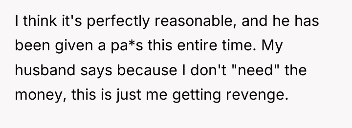I think it's perfectly reasonable, and he has been given...