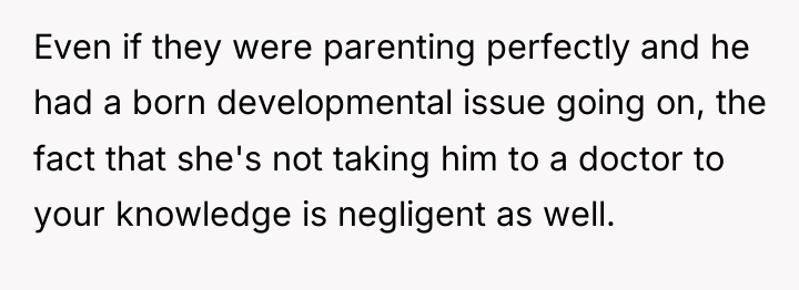 Even if they were parenting perfectly and he had a...