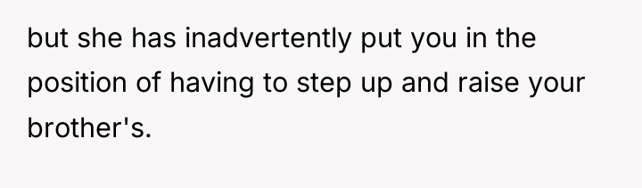 but she has inadvertently put you in the position of...