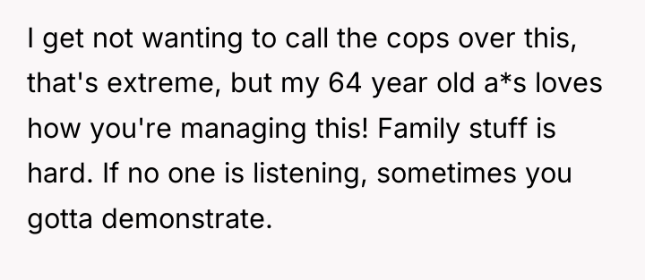 I get not wanting to call the cops over this,...