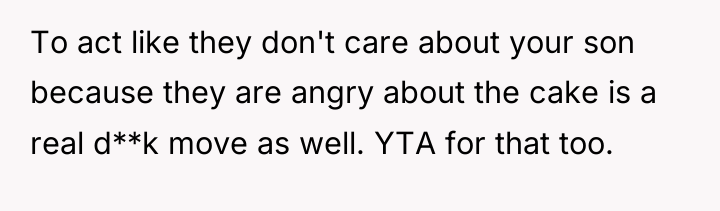 To act like they don't care about your son because...