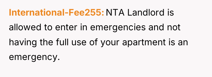 International-Fee255 NTA Landlord is allowed to enter in emergencies and...