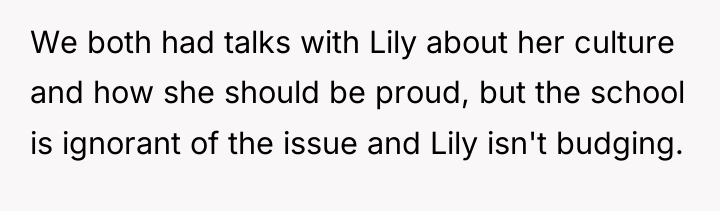 We both had talks with Lily about her culture and...