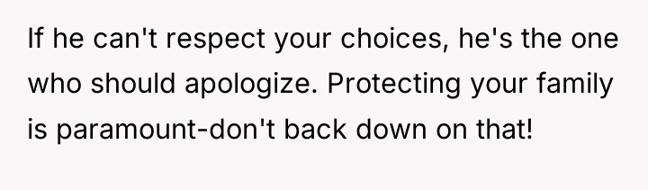 If he can't respect your choices, he's the one who...
