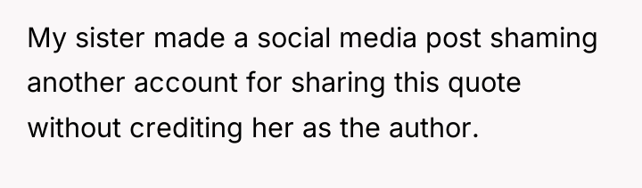 My sister made a social media post shaming another account...