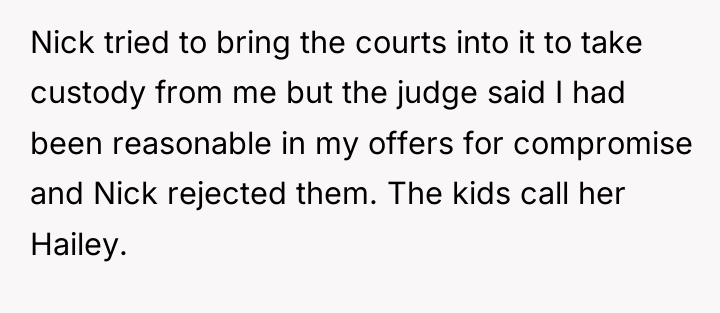 Nick tried to bring the courts into it to take...