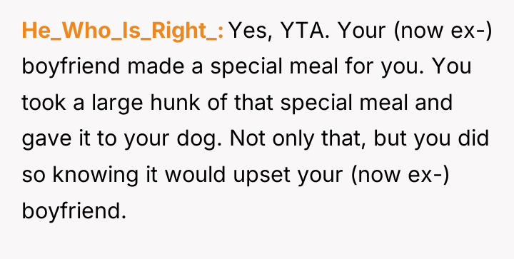 He_Who_Is_Right_ Yes, YTA. Your (now ex-) boyfriend made a special...