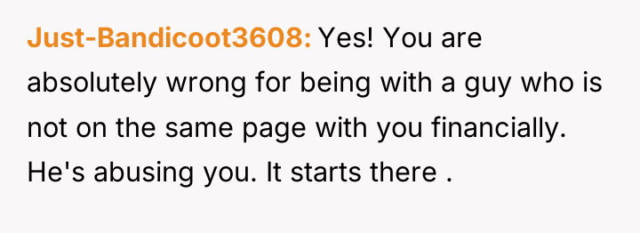 Just-Bandicoot3608 Yes! You are absolutely wrong for being with a...