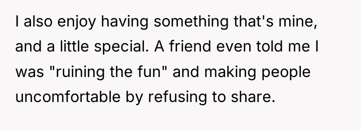 I also enjoy having something that's mine, and a little...