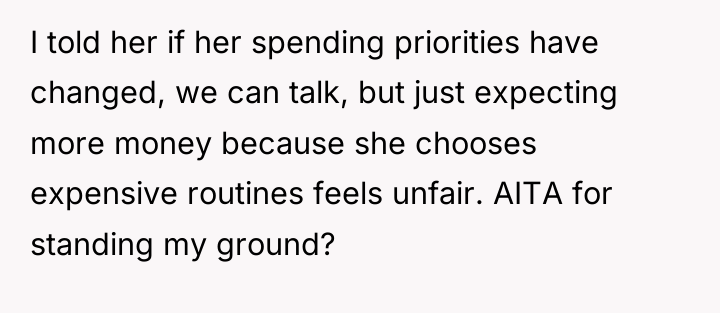 I told her if her spending priorities have changed, we...