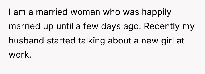 I am a married woman who was happily married up...