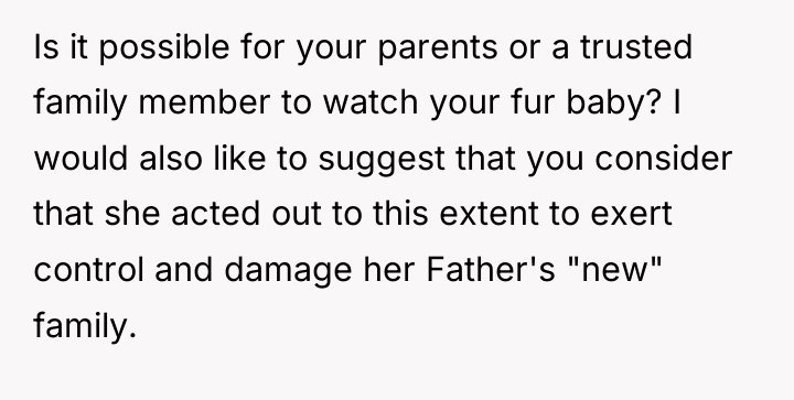 Is it possible for your parents or a trusted family...
