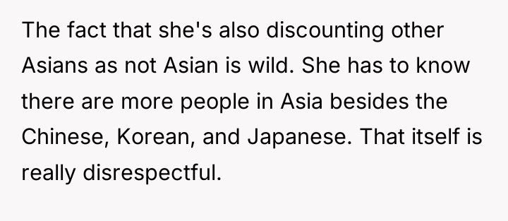 The fact that she's also discounting other Asians as not...