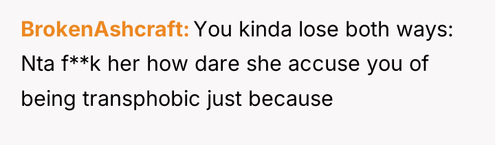 BrokenAshcraft You kinda lose both ways: Nta f**k her how...