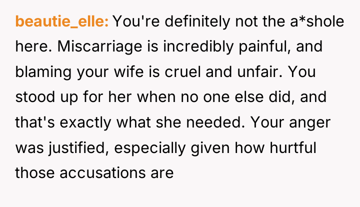 beautie_elle You're definitely not the a*shole here. Miscarriage is incredibly...