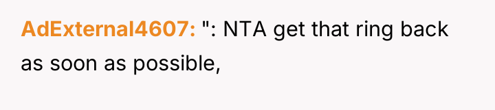 AdExternal4607 ": NTA get that ring back as soon as...