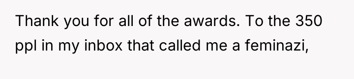 Thank you for all of the awards. To the 350...