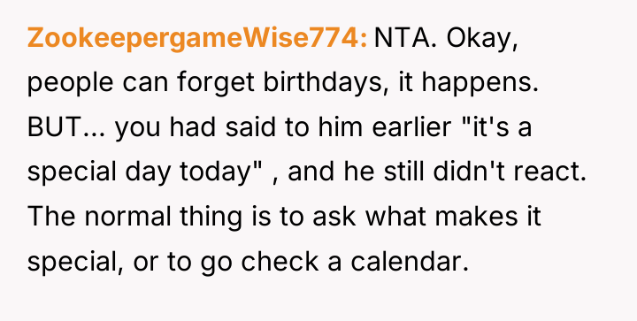 ZookeepergameWise774 NTA. Okay, people can forget birthdays, it happens. BUT......