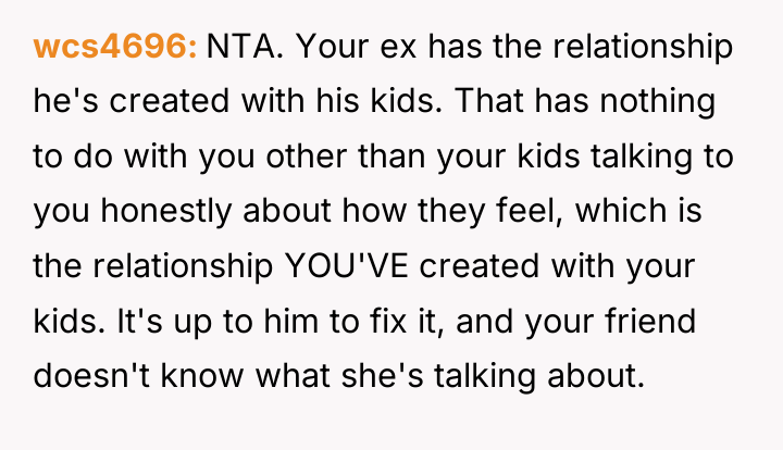 wcs4696 NTA. Your ex has the relationship he's created with...