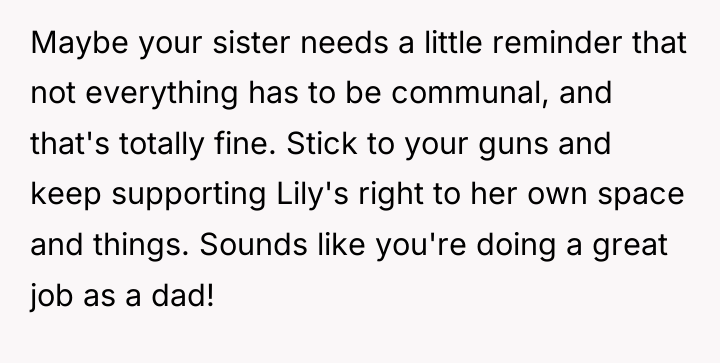 Maybe your sister needs a little reminder that not everything...