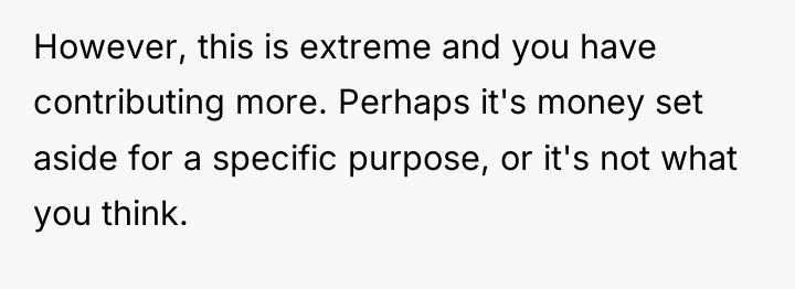 However, this is extreme and you have contributing more. Perhaps...