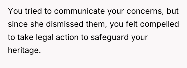 You tried to communicate your concerns, but since she dismissed...
