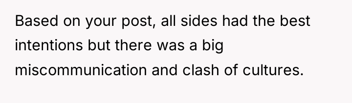 Based on your post, all sides had the best intentions...