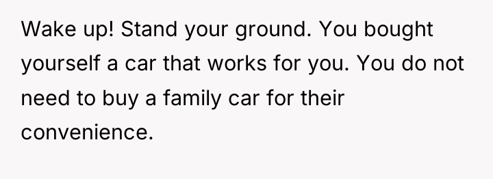 Wake up! Stand your ground. You bought yourself a car...