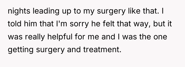 nights leading up to my surgery like that. I told...