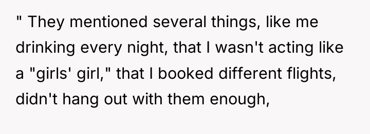 " They mentioned several things, like me drinking every night,...