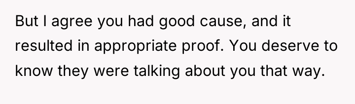 But I agree you had good cause, and it resulted...
