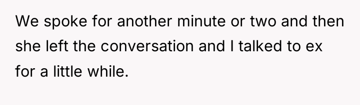 We spoke for another minute or two and then she...