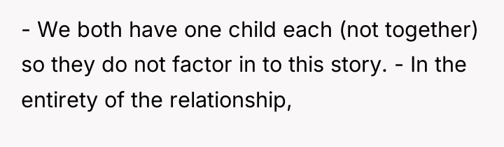 - We both have one child each (not together) so...