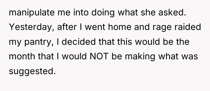 manipulate me into doing what she asked. Yesterday, after I...