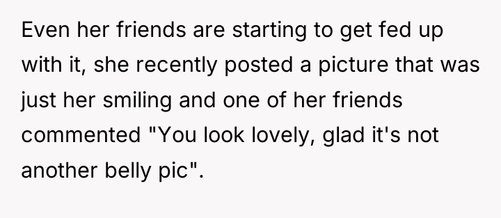 Even her friends are starting to get fed up with...