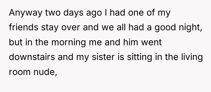 Anyway two days ago I had one of my friends...