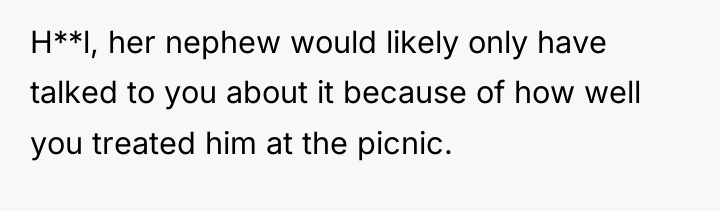 H**l, her nephew would likely only have talked to you...
