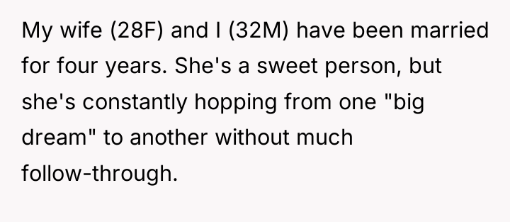 My wife (28F) and I (32M) have been married for...