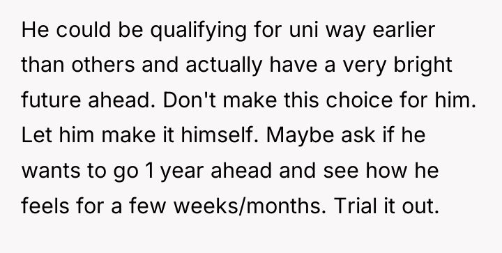 He could be qualifying for uni way earlier than others...