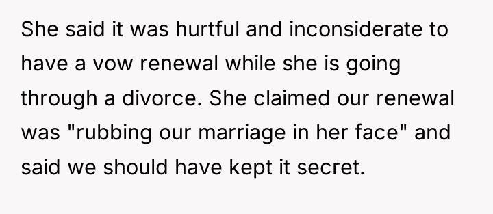 She said it was hurtful and inconsiderate to have a...